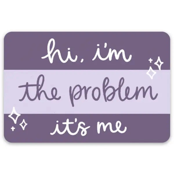 Hi, I'm The Problem