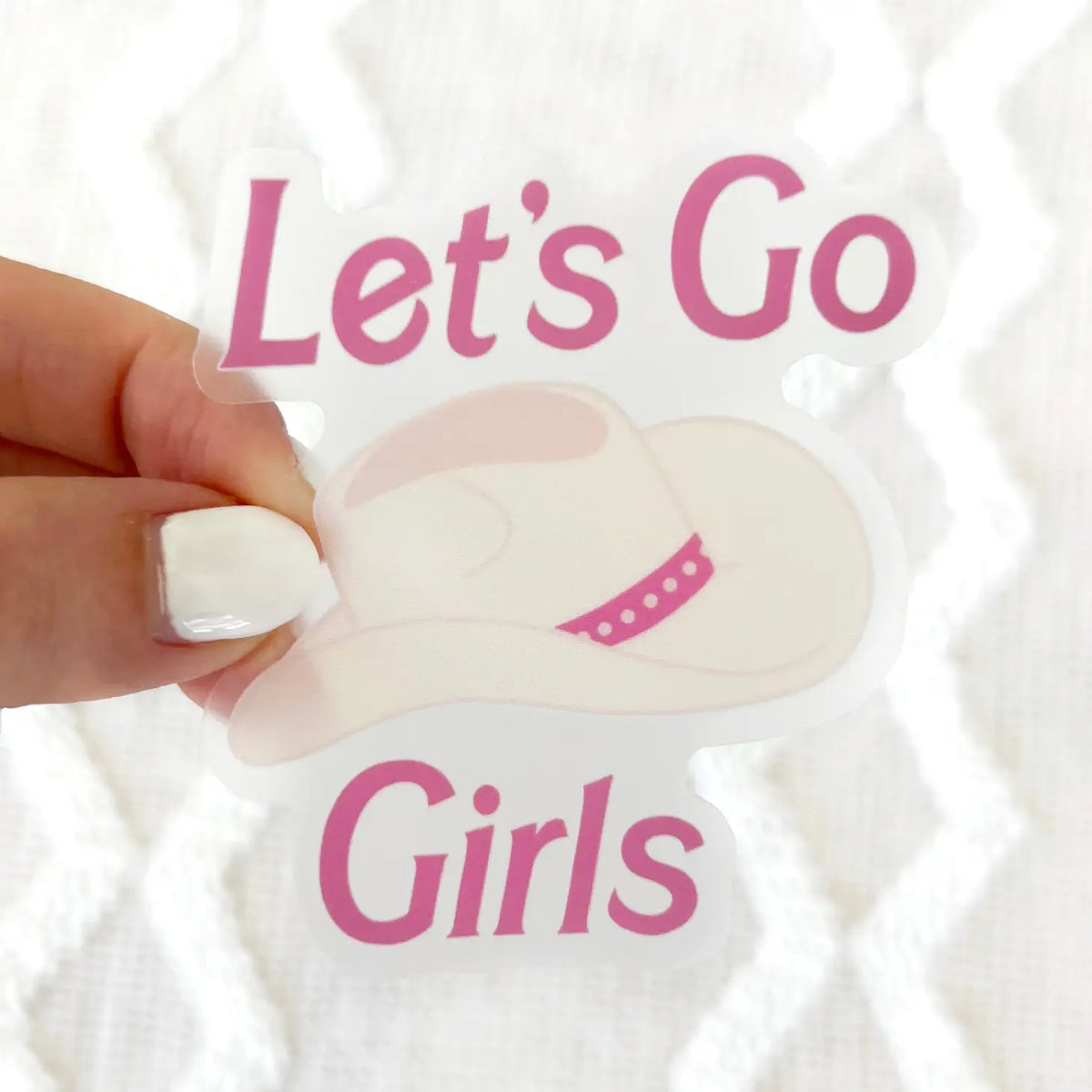 Let's Go Girls- Sticker
